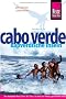 Cabo Verde. Kapverdische Inseln: Handbuch f�r individuelles Entdecken