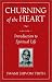 Book Churning of the Heart, Volume I: Introduction to Spiritual Life