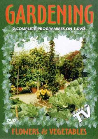 GARDEDNING : FLOWERS & VEGETAB