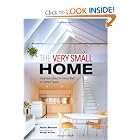 The Very Small Home: Japanese Ideas for Living Well in Limited Space by AzBrown and Kengo Kuma