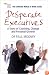Desperate Executives: A story of Coaching, Change and Personal Growth (The Changing World of Work)