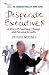 Desperate Executives: A story of Coaching, Change and Personal Growth (The Changing World of Work)