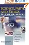 Science, Faith, and Ethics: Grid or Gridlock?
