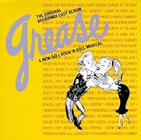 Grease: A New 50's Rock 'N Roll Musical - The Original Broadway Cast Album
