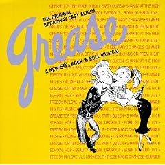 Grease: A New 50's Rock 'N Roll Musical - The Original Broadway Cast Album