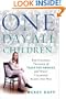 One Day, All Children...: The Unlikely Triumph of Teach For America and What I Learned Along the Way