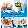 100 recettes vite pr�tes Weight Watchers