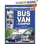 How to Convert Volkswagen Bus or Van to Camper