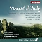 Vincent D'Indy : Oeuvres orchestrales...