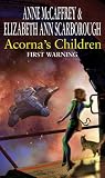 Acorna s Children: First Warning (Acorna 08)