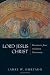 Lord Jesus Christ: Devotion to Jesus in Earliest Christianity