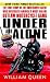 Price Comparison : Under and Alone: The True Story of the Undercover Agent Who Infiltrated America's Most Violent Outlaw Motorcycle Gang