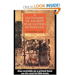 A Dictionary of Ancient Near Eastern Mythology