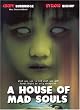 A House of Mad Souls