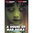 A House Of Mad Souls