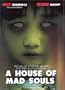 A House of Mad Souls