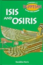 Isis and Osiris (Looking at Egyptian Myths and Legends)