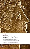Alexander the Great : the Anabasis and the Indica
