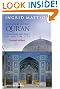 The Story of the Qur'an: Its History and Place in Muslim Life
