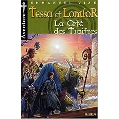 Aventures de Tessa et Lomfor, tome 5: La cit� des tra�tres