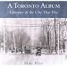 Toronto Album: Glimpses of the City That Was