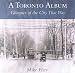 Toronto Album: Glimpses of the City That Was