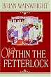 Within the Fetterlock