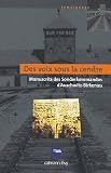 Des voix sous la cendre : Manuscrits des Sonderkommados d Auschwitz-Birkenau