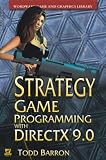 Strategy Game Programming with DirectX 9 (Wordware Game and Graphics Library)