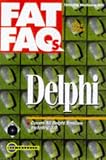 Delphi Fat Faqs (Fat Faqs Series)