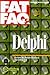 Book Delphi Fat Faqs (Fat Faqs Series)