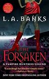 The Forsaken (A Vampire Huntress Legend)