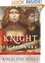 The Knight of the Sacred Lake (Guenevere Novels)