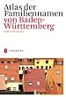 Atlas der Familiennamen von Baden-W�rttemberg
