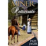 Miner in Petticoats (Halsey Brothers)