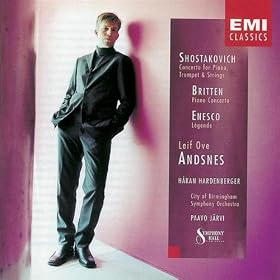 Britten: Piano Concerto Op.13/Shostakovich: Concerto for Piano, trumpet & Strings Op.35/Enescu: L�gende