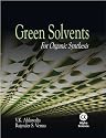 Green Solvents: For Organic Synthesis