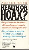 Health or hoax? : the truth behind health foods and diets