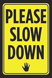 Please Slow Down Print Bright Yellow Black Notice Hand Picture Symbol ...