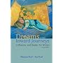 Dreams and Inward Journeys (7th Edition)