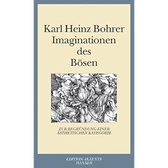 Imaginationen des B�sen: Zur Begr�ndung einer �sthetischen Kategorie