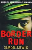 Border run : a novel