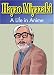 Hayao Miyazaki: A Life in Anime