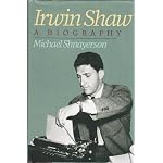 Irwin Shaw:  A Biography book cover