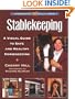 Stablekeeping: A Visual Guide to Safe and Healthy Horsekeeping (Horsekeeping Skills Library)
