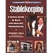 Stablekeeping: A Visual Guide to Safe and Healthy Horsekeeping