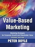 Value-based marketing : marketing strategies for corporate growth and shareholder value