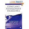 Complaint Management Excellence: Creating Customer Loyalty through Service Recovery