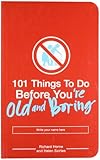 101 Things to do before you're old and boring