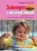 Sobrepeso y obesidad infantil: Dietetica y recetas sanas, deliciosas y faciles de preparar (Salud Y Vida Natural / Health and Natural Living)